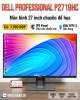 Màn hình Dell 27 Inch Professional P2719HC chuyên đồ họa